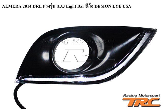 DRL ALMERA 2014 ตรงรุ่น แบบ Light Bar ยี่ห้อ DEMON EYE USA